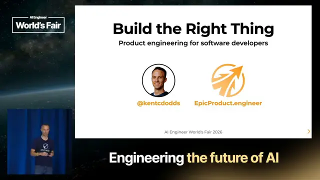Build the Right Thing: Product Engineering (Part 1) — Kent C. Dodds, EpicProduct.engineer